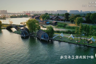 【何处寄相思 · 最忆柳叶湖】 ⑲ 柳叶湖渔歌艺术营地